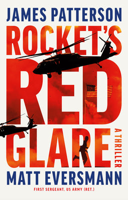 Cover Image for Rocket's Red Glare: A Thriller -- James Patterson, Hardcover