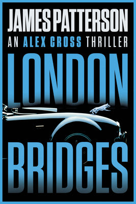 Cover Image for London Bridges -- James Patterson, Paperback