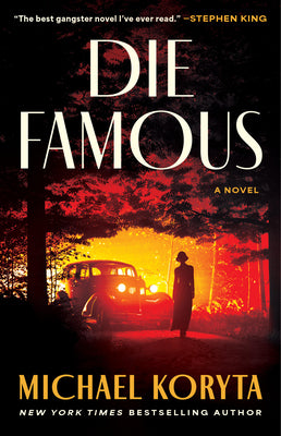 Cover Image for Die Famous -- Michael Koryta, Paperback