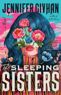 Cover Image for The Sleeping Sisters -- Jennifer Givhan, Paperback