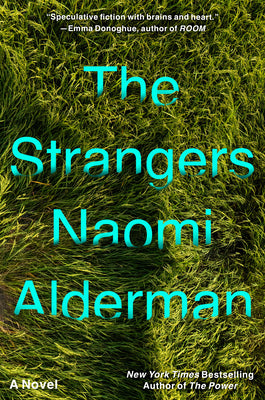 Cover Image for The Strangers -- Naomi Alderman, Paperback