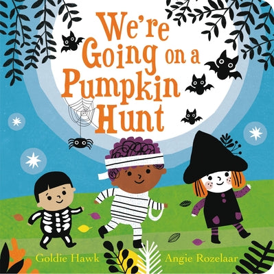 Cover Image for We're Going on a Pumpkin Hunt -- Goldie Hawk, Board Books