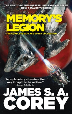 Cover Image for Memory's Legion: The Complete Expanse Story Collection -- James S. A. Corey, Paperback