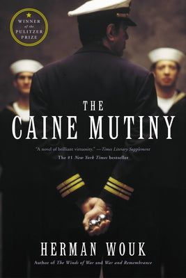 Cover Image for The Caine Mutiny: A Novel of World War II -- Herman Wouk, Paperback
