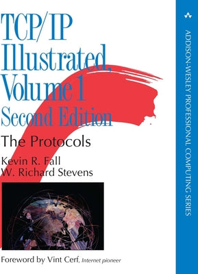 Cover Image for TCP/IP Illustrated: The Protocols, Volume 1 -- Kevin Fall, Hardcover