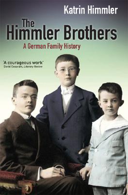 Cover Image for The Himmler Brothers -- Katrin Himmler, Paperback