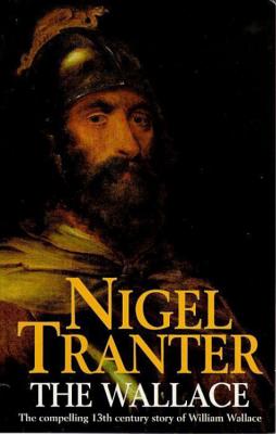 Cover Image for The Wallace -- Nigel Tranter, Mass Market Paperback