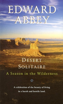 Cover Image for Desert Solitaire: A Season in the Wilderness -- Edward Abbey, Mass Market Paperback