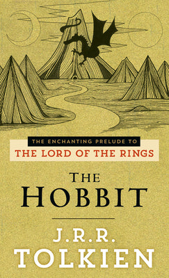 Cover Image for The Hobbit: The Enchanting Prelude to the Lord of the Rings -- J. R. R. Tolkien, Mass Market Paperback
