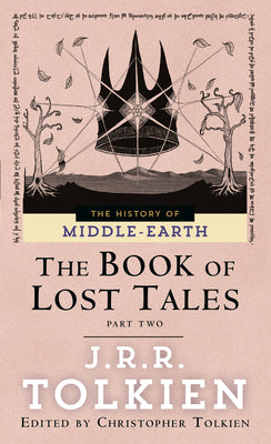 Cover Image for The Book of Lost Tales: Part Two -- J. R. R. Tolkien, Mass Market Paperback
