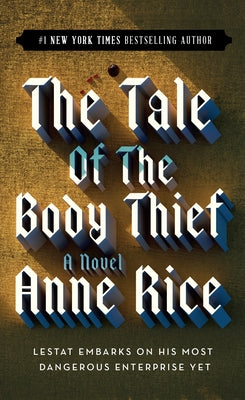 Cover Image for The Tale of the Body Thief -- Anne Rice, Mass Market Paperback