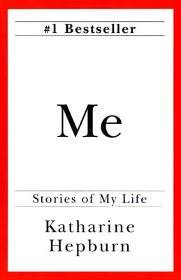 Cover Image for Me: Stories of My Life -- Katharine Hepburn, Paperback