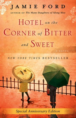 Cover Image for Hotel on the Corner of Bitter and Sweet -- Jamie Ford, Paperback