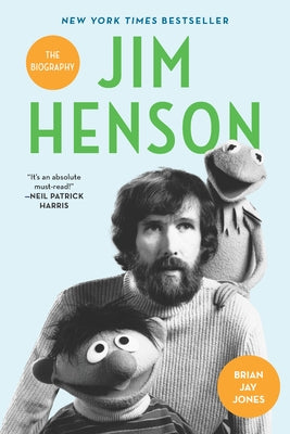 Cover Image for Jim Henson: The Biography -- Brian Jay Jones, Paperback