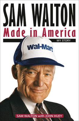 Cover Image for Sam Walton: Made in America: My Story -- Sam Walton, Paperback