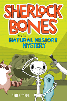 Cover Image for Sherlock Bones and the Natural History Mystery: A Graphic Novel -- Renee Treml, Paperback