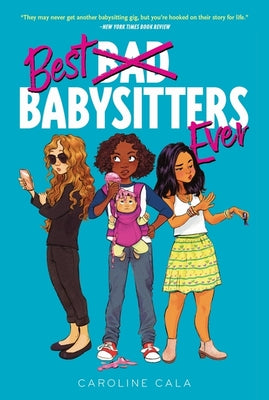 Cover Image for Best Babysitters Ever -- Caroline Cala, Paperback