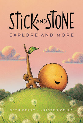 Cover Image for Stick and Stone Explore and More: A Graphic Novel -- Beth Ferry, Hardcover