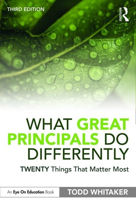 Cover Image for What Great Principals Do Differently: Twenty Things That Matter Most -- Todd Whitaker, Paperback