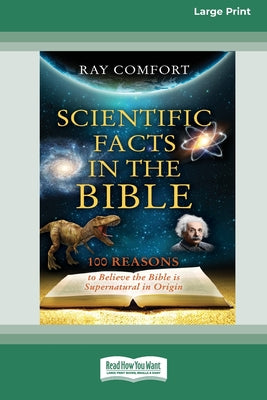 Cover Image for Scientific Facts In The Bible: [Updated Edition] [16pt Large Print Edition] -- Ray Comfort, Paperback