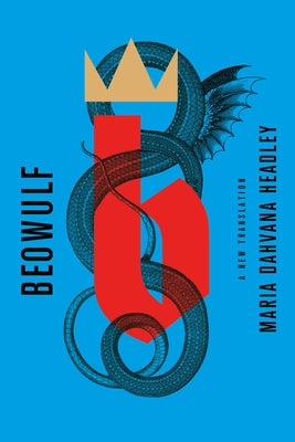 Cover Image for Beowulf: A New Translation -- Maria Dahvana Headley, Paperback
