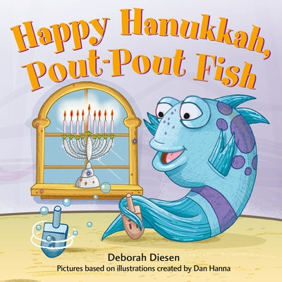 Cover Image for Happy Hanukkah, Pout-Pout Fish -- Dan Hanna, Board Book
