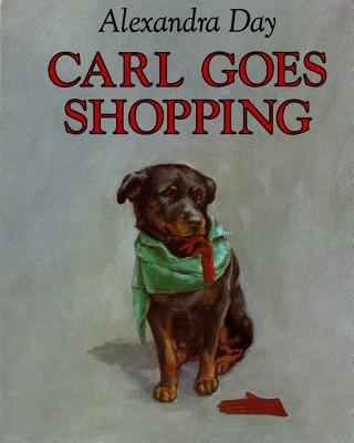 Cover Image for Carl Goes Shopping -- Alexandra Day, Board Book