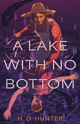 Cover Image for A Lake with No Bottom -- H. D. Hunter, Hardcover