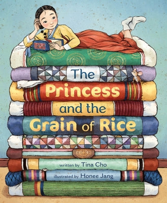 Cover Image for The Princess and the Grain of Rice -- Tina Cho, Hardcover