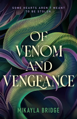Cover Image for Of Venom and Vengeance -- Mikayla Bridge, Hardcover
