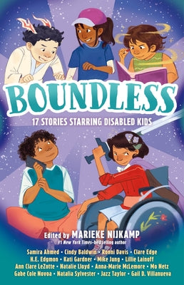Cover Image for Boundless: 17 Stories Starring Disabled Kids -- Marieke Nijkamp, Hardcover