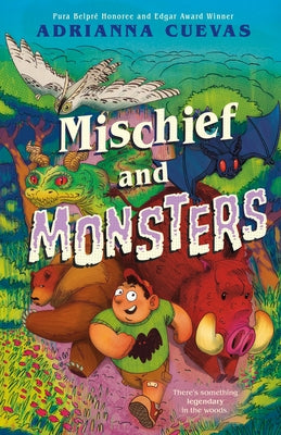 Cover Image for Mischief and Monsters -- Adrianna Cuevas, Hardcover