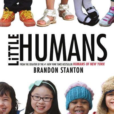 Cover Image for Little Humans -- Brandon Stanton, Board Books