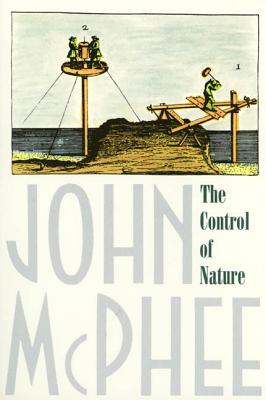 Cover Image for The Control of Nature -- John McPhee, Paperback