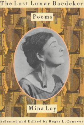 Cover Image for The Lost Lunar Baedeker: Poems of Mina Loy -- Mina Loy, Paperback