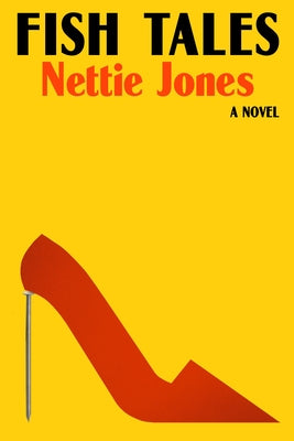 Cover Image for Fish Tales -- Nettie Jones, Hardcover