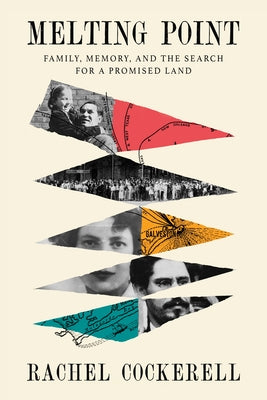 Cover Image for Melting Point: Family, Memory, and the Search for a Promised Land -- Rachel Cockerell, Hardcover