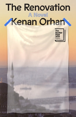Cover Image for The Renovation -- Kenan Orhan, Hardcover