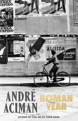 Cover Image for Roman Year: A Memoir -- André Aciman, Hardcover