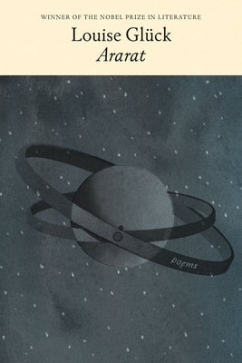 Cover Image for Ararat: Poems -- Louise Glück, Paperback