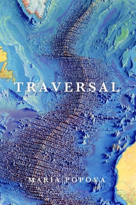 Cover Image for Traversal -- Maria Popova, Hardcover