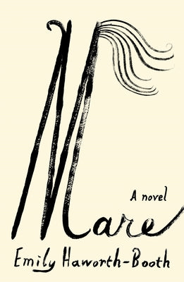 Cover Image for Mare -- Emily Haworth-Booth, Hardcover