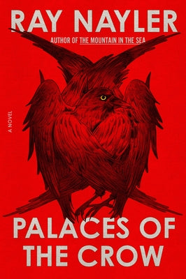 Cover Image for Palaces of the Crow -- Ray Nayler, Hardcover
