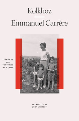 Cover Image for Kolkhoz -- Emmanuel Carrère, Hardcover