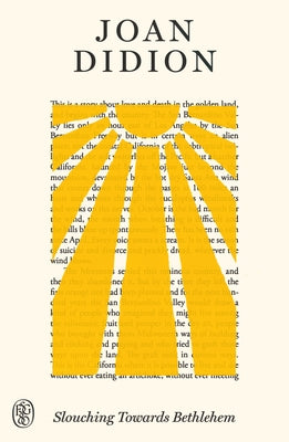 Cover Image for Slouching Towards Bethlehem: Fsg 80th Anniversary Special Edition -- Joan Didion, Paperback