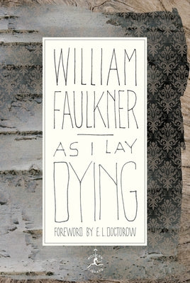 Cover Image for As I Lay Dying -- William Faulkner, Hardcover