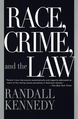 Cover Image for Race, Crime, and the Law -- Randall Kennedy, Paperback