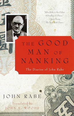 Cover Image for The Good Man of Nanking: The Diaries of John Rabe -- John Rabe, Paperback