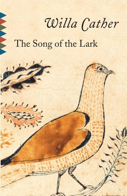 Cover Image for The Song of the Lark -- Willa Cather, Paperback