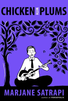 Cover Image for Chicken with Plums -- Marjane Satrapi, Paperback